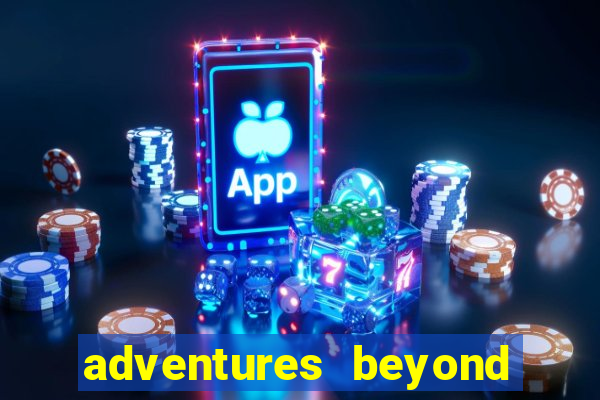 adventures beyond wonderland live betano